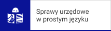 Sprawy urzędowe w prostym języku. 